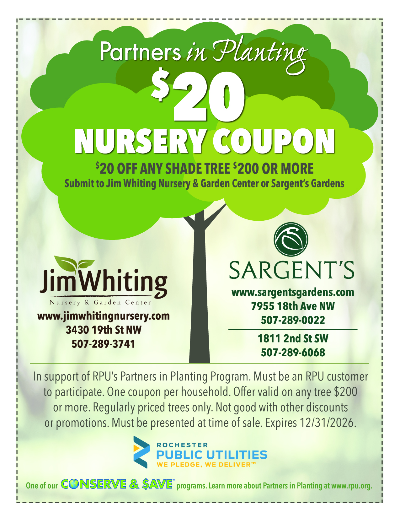 Rochester Public Utilities Partners in Planting nursery coupon offering $20 off qualifying shade tree purchases of $200 or more through participating providers Jim Whiting Nursery and Garden Center and Sargent’s Gardens. Available to RPU customers. Expires December 31, 2026.